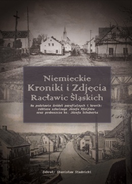 Niemieckie kroniki i zdjęcia Racławic Śląskich