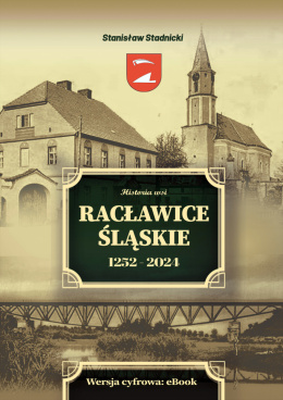 eBook - Historia wsi Racławice Śląskie | 1252 - 2024